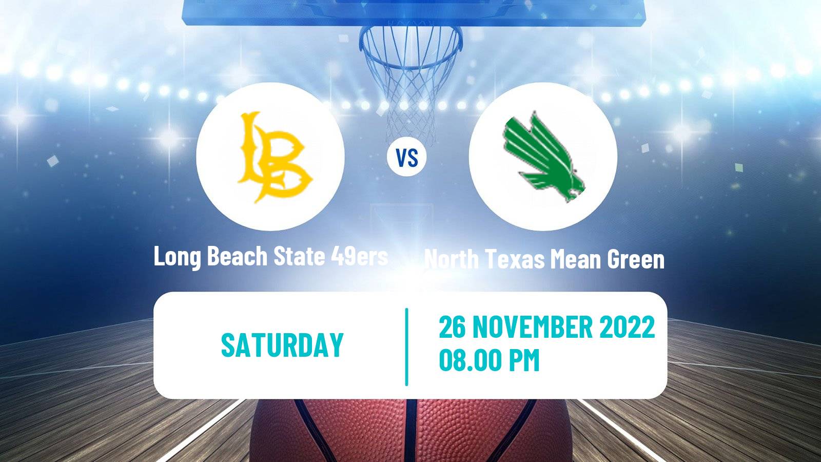 Basketball NCAA College Basketball Long Beach State 49ers - North Texas Mean Green