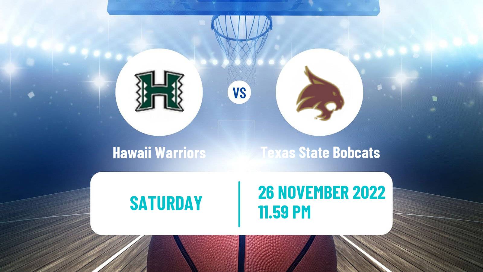 Basketball NCAA College Basketball Hawaii Warriors - Texas State Bobcats