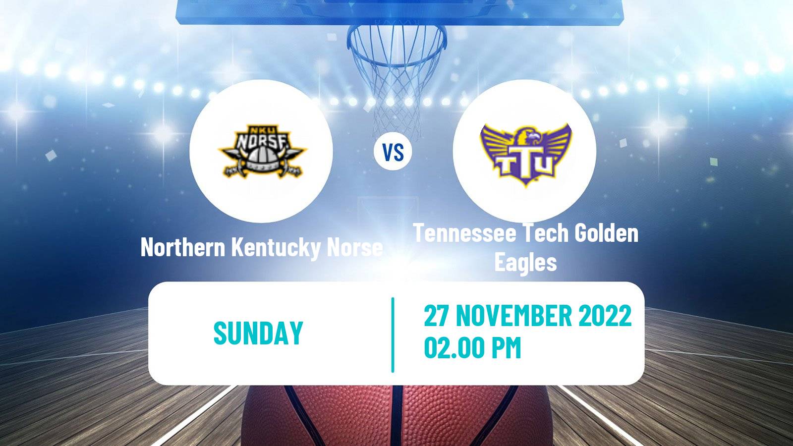 Basketball NCAA College Basketball Northern Kentucky Norse - Tennessee Tech Golden Eagles