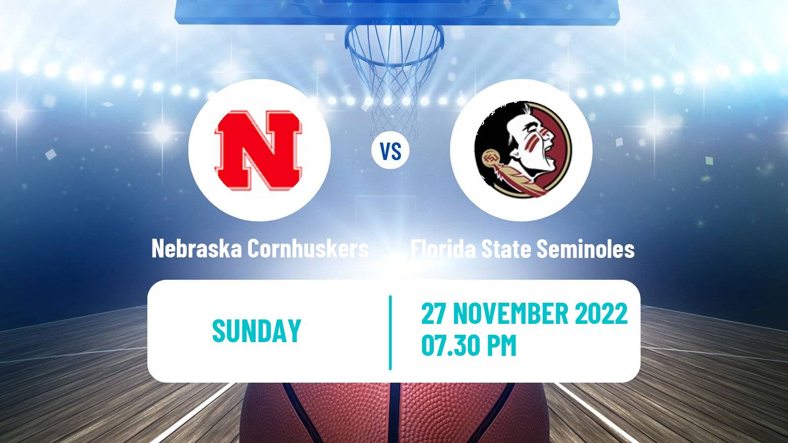 Basketball NCAA College Basketball Nebraska Cornhuskers - Florida State Seminoles