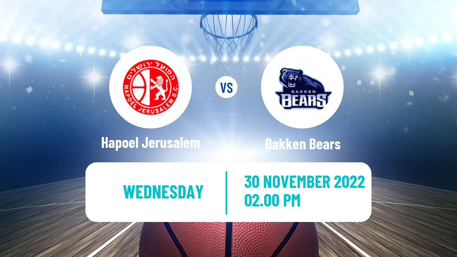 Basketball Champions League Basketball Hapoel Jerusalem - Bakken Bears