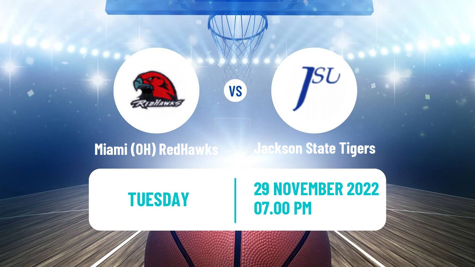 Basketball NCAA College Basketball Miami (OH) RedHawks - Jackson State Tigers