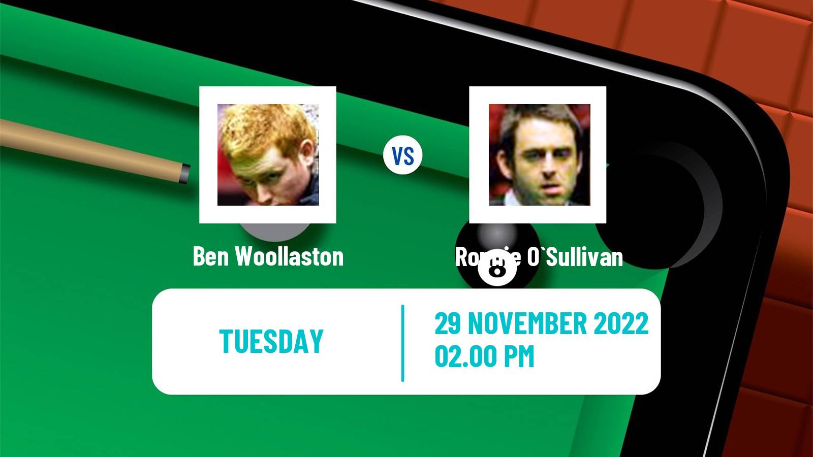 Snooker Snooker Ben Woollaston - Ronnie O`Sullivan