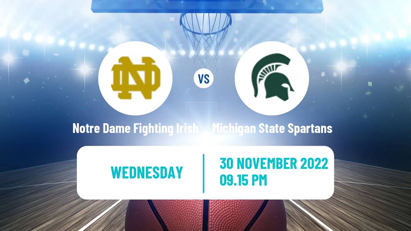 Basketball NCAA College Basketball Notre Dame Fighting Irish - Michigan State Spartans