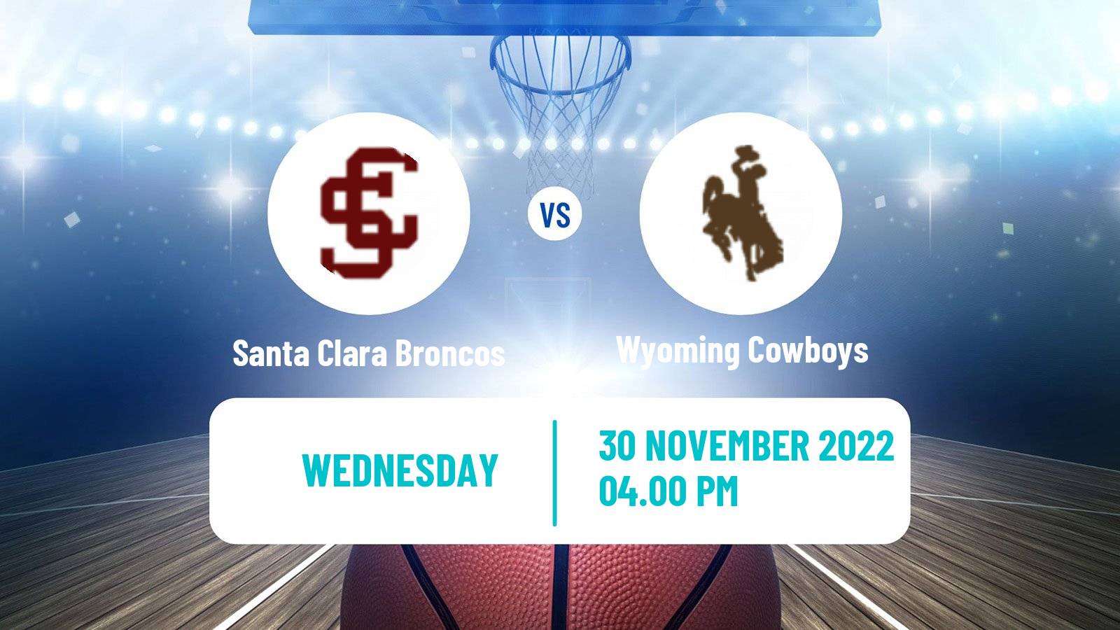 Basketball NCAA College Basketball Santa Clara Broncos - Wyoming Cowboys