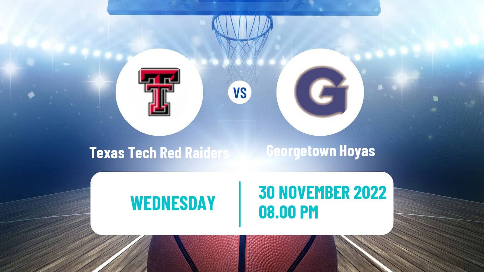 Basketball NCAA College Basketball Texas Tech Red Raiders - Georgetown Hoyas