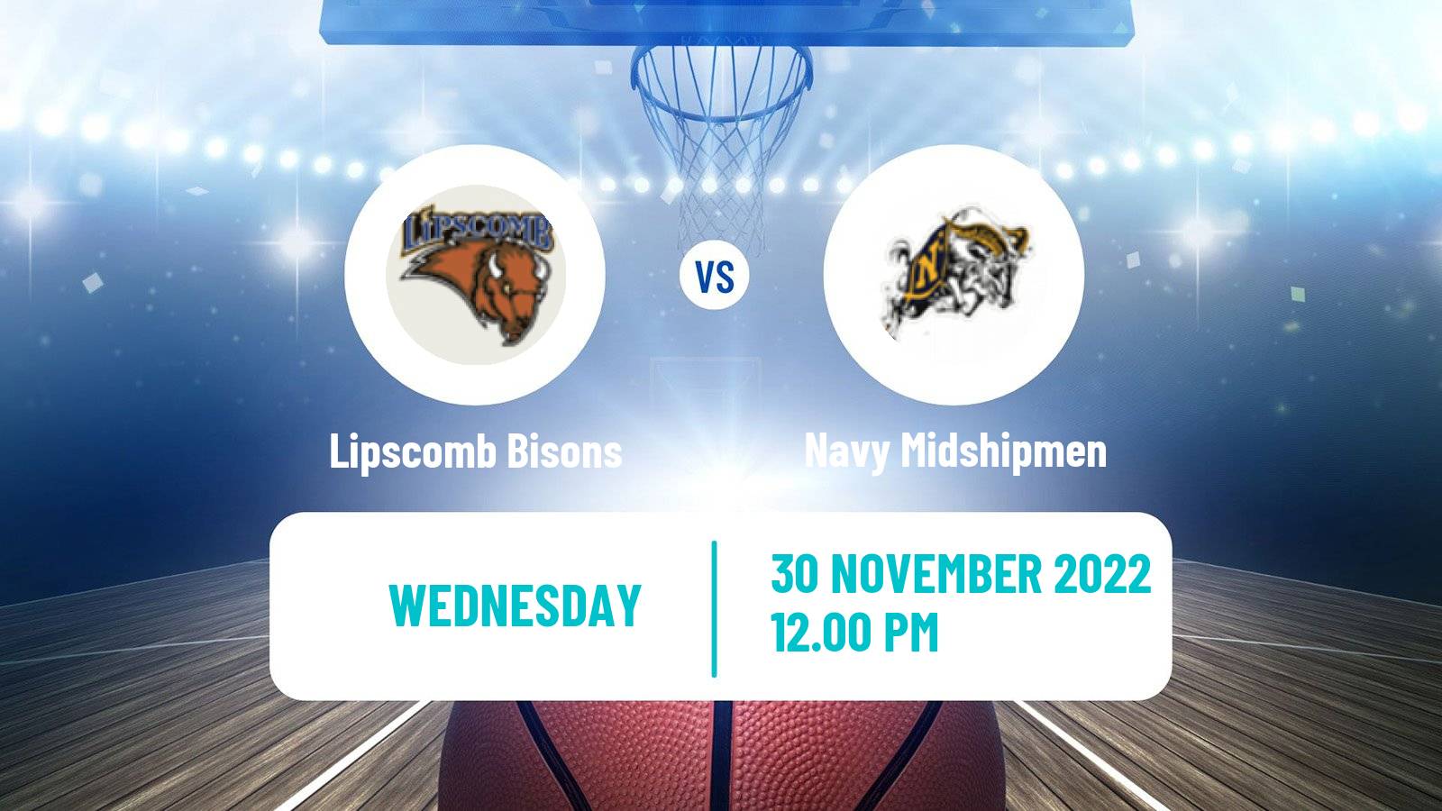 Basketball NCAA College Basketball Lipscomb Bisons - Navy Midshipmen