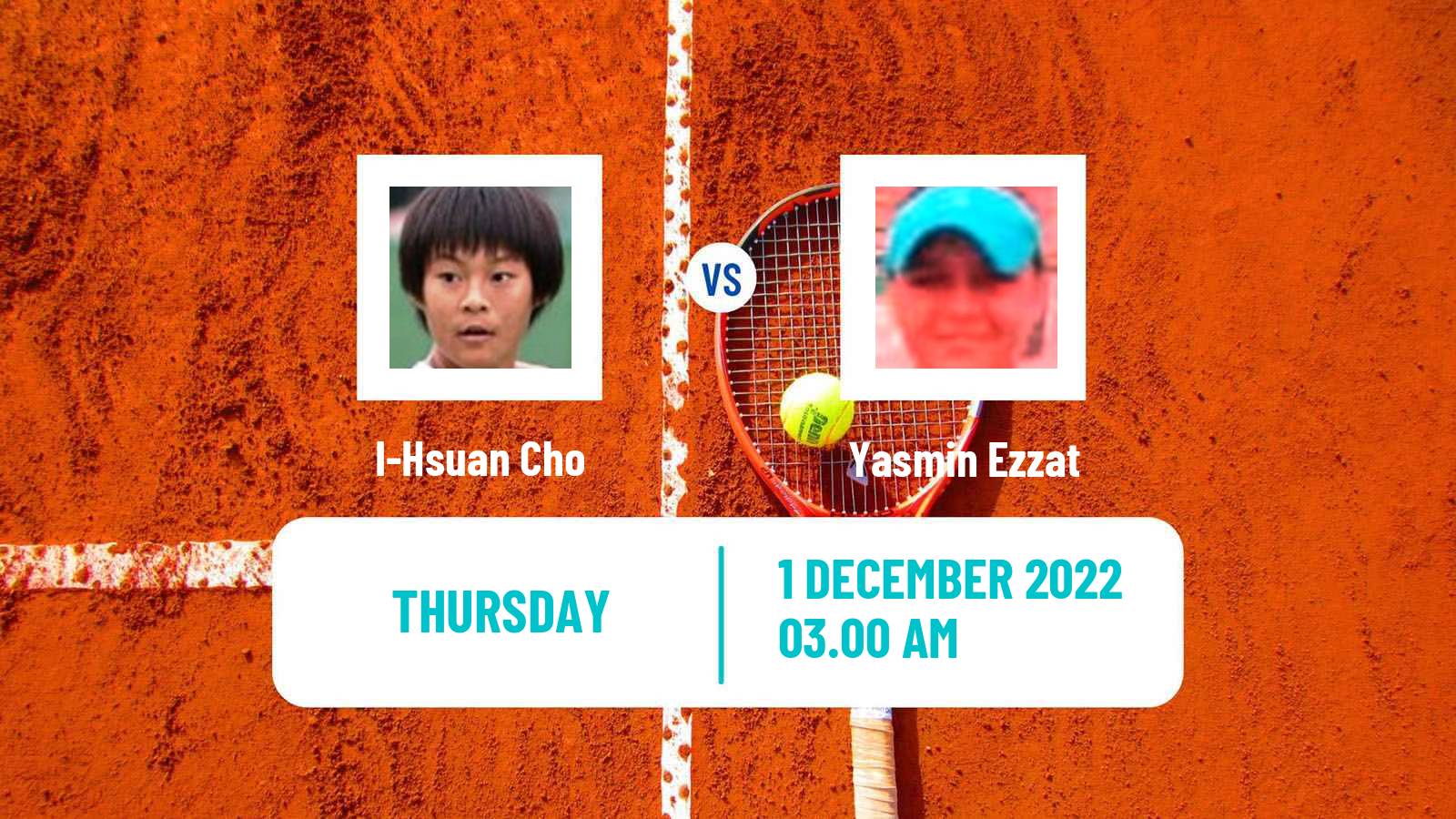 Tennis ITF Tournaments I-Hsuan Cho - Yasmin Ezzat