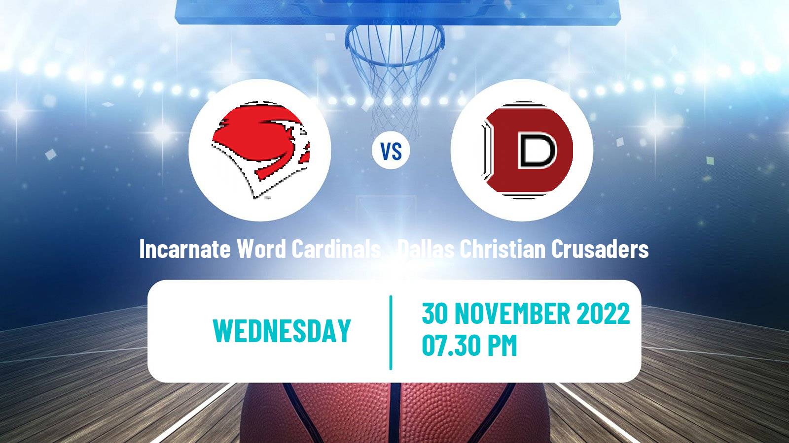 Basketball NCAA College Basketball Incarnate Word Cardinals - Dallas Christian Crusaders