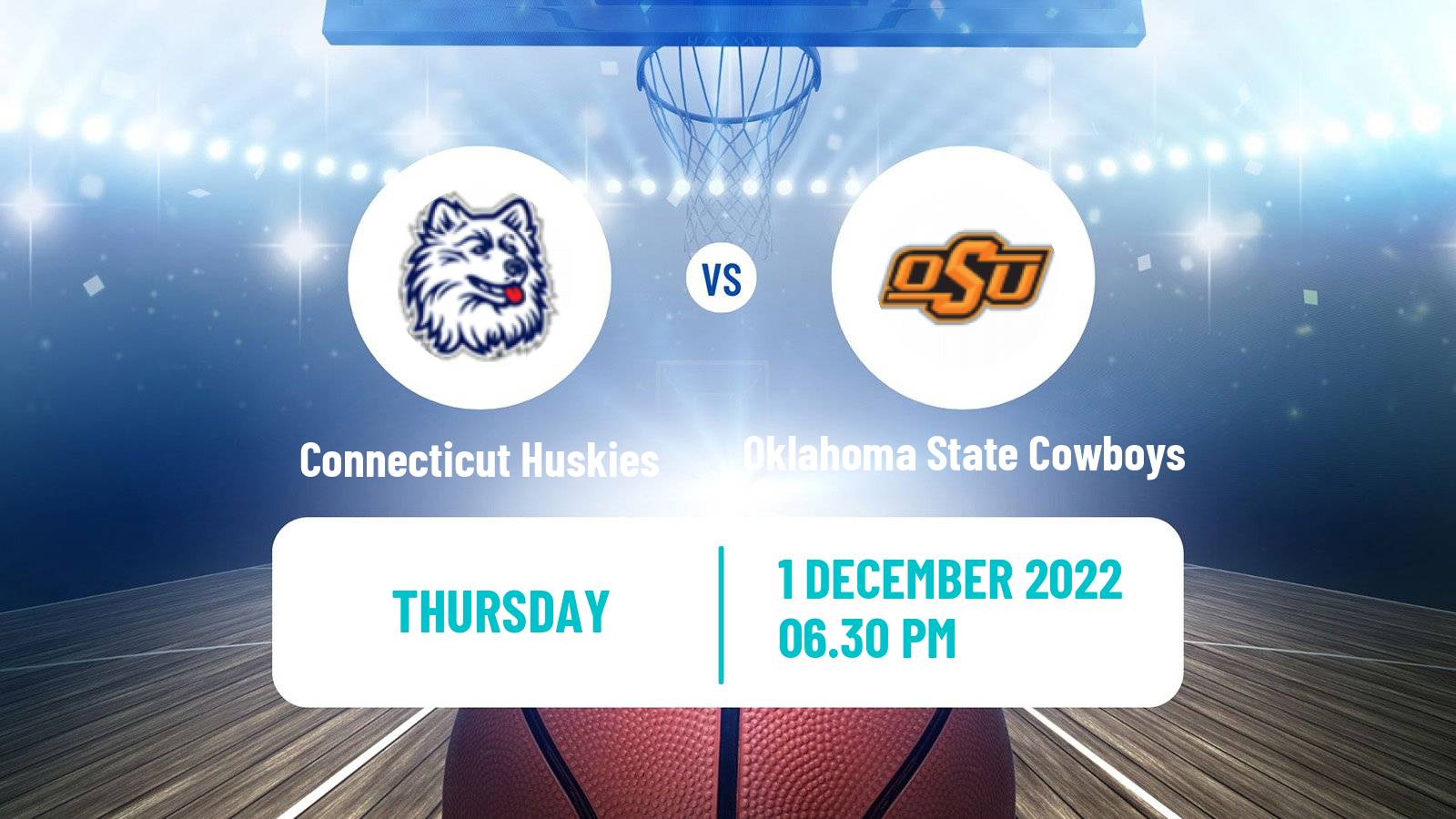 Basketball NCAA College Basketball Connecticut Huskies - Oklahoma State Cowboys