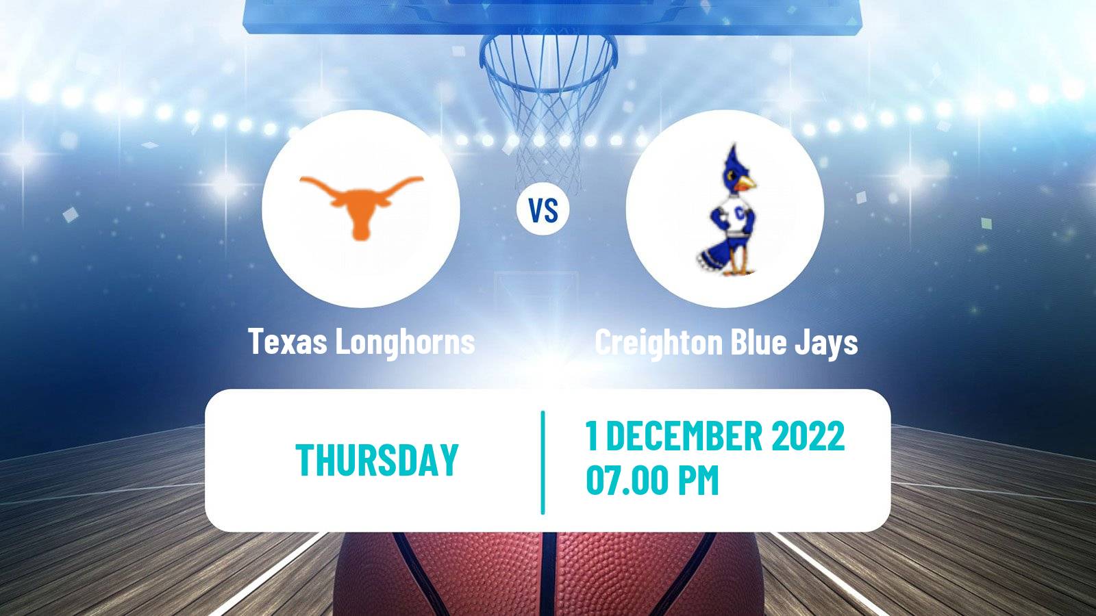 Basketball NCAA College Basketball Texas Longhorns - Creighton Blue Jays