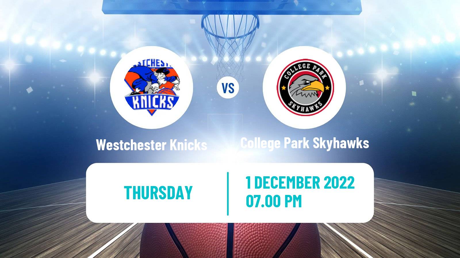 Basketball NBA G-League Westchester Knicks - College Park Skyhawks