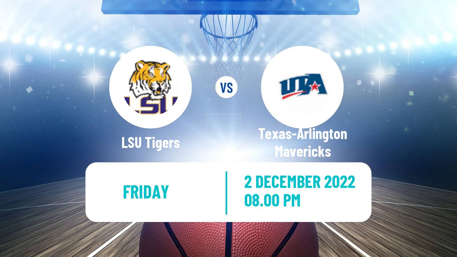 Basketball NCAA College Basketball LSU Tigers - Texas-Arlington Mavericks