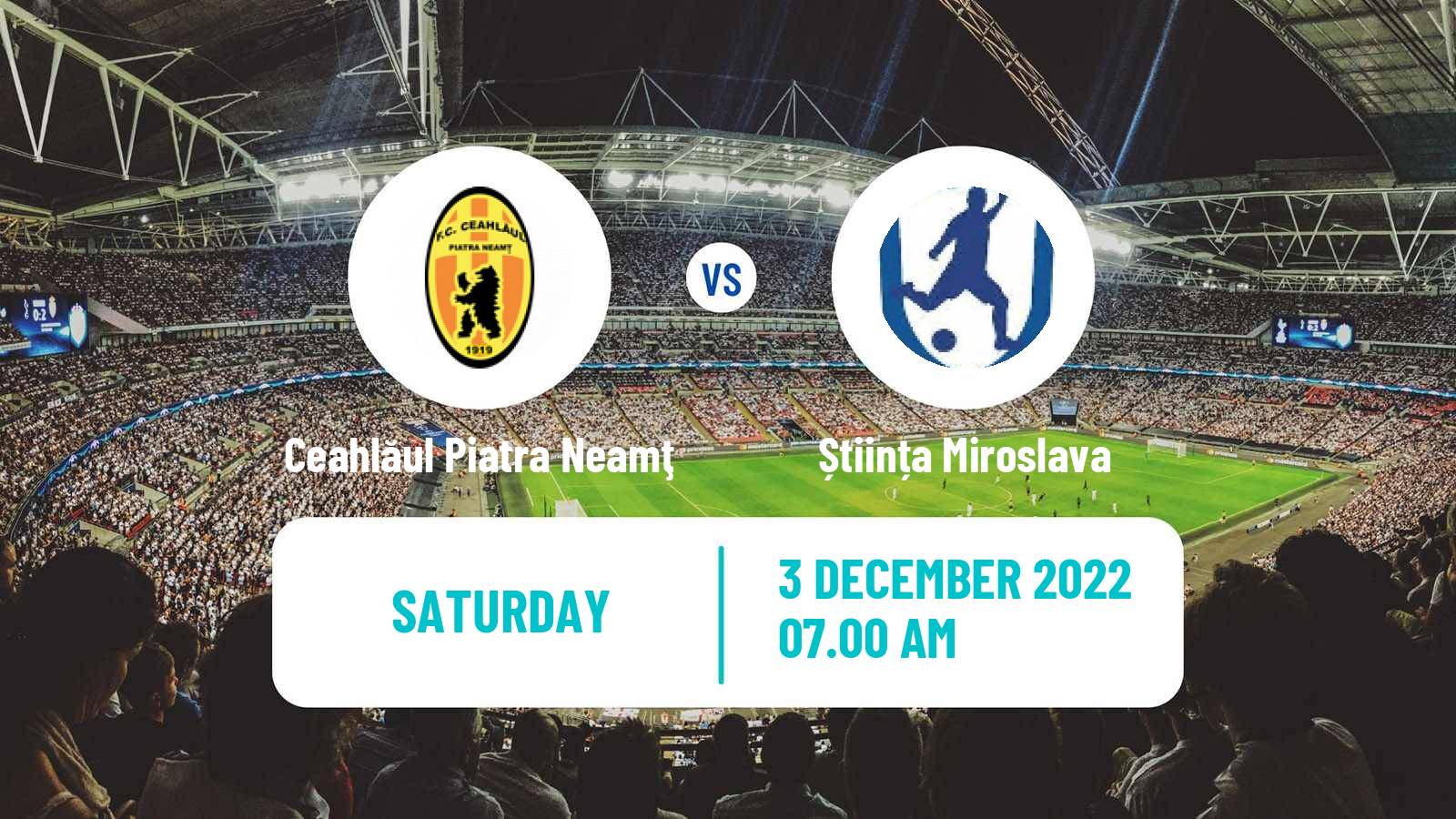 Soccer Romanian Liga 3 - Seria 1 Ceahlăul Piatra Neamţ - Știința Miroslava