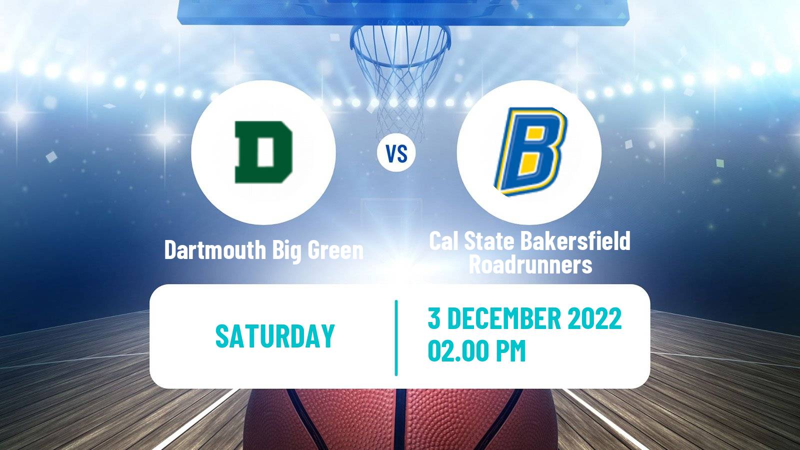 Basketball NCAA College Basketball Dartmouth Big Green - Cal State Bakersfield Roadrunners