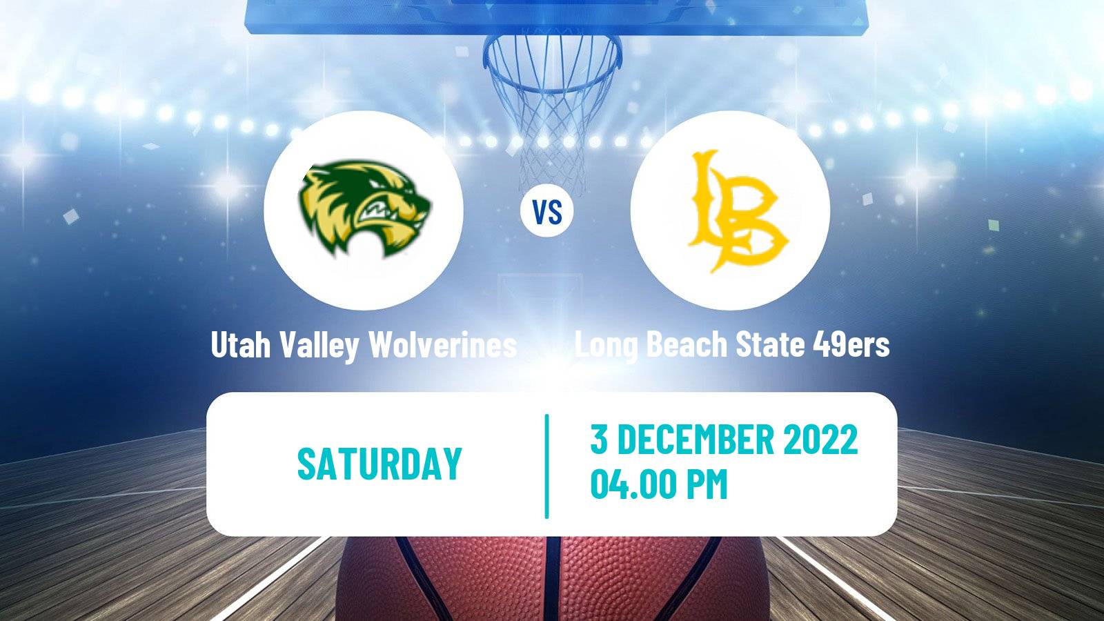 Basketball NCAA College Basketball Utah Valley Wolverines - Long Beach State 49ers