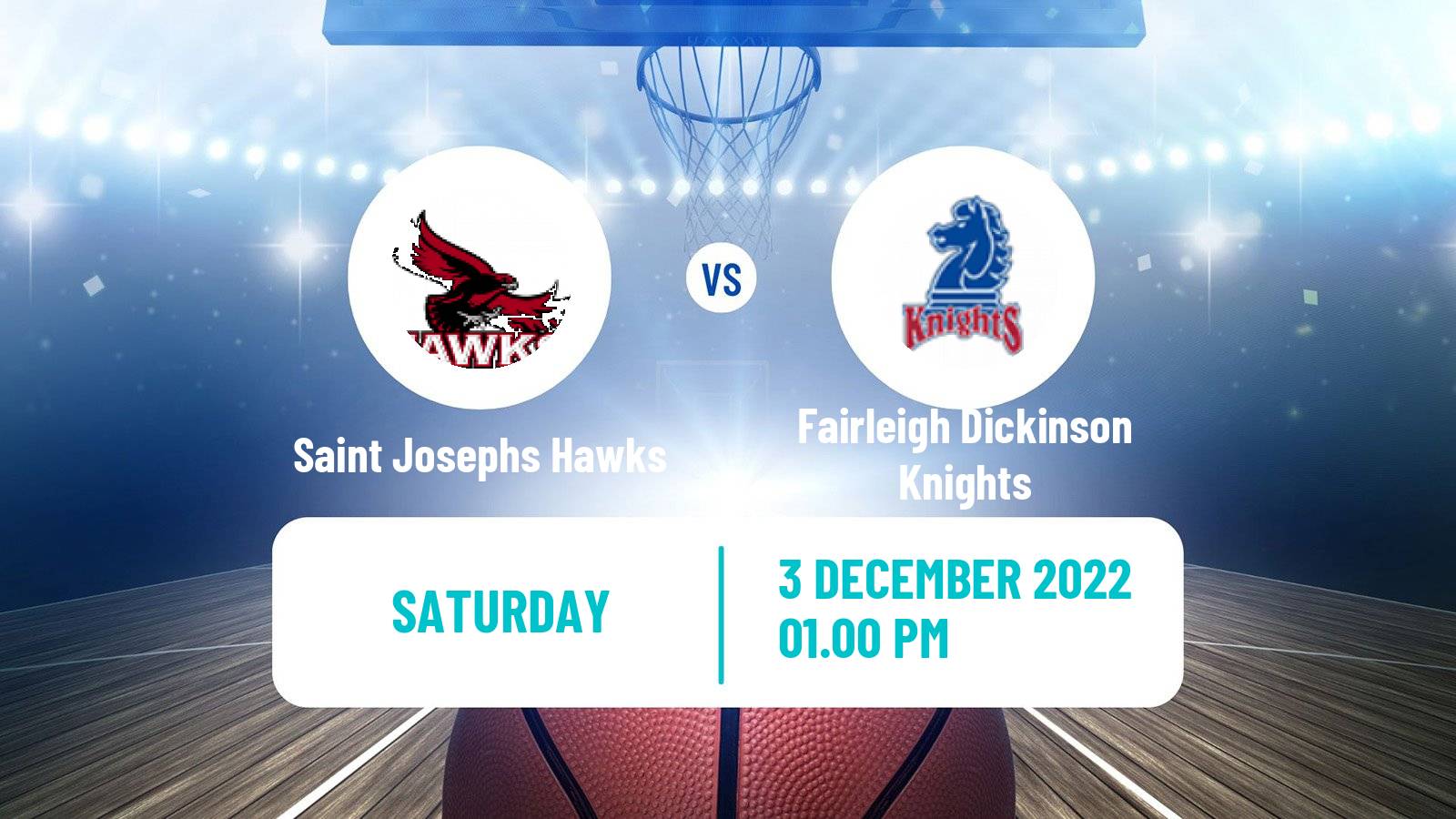 Basketball NCAA College Basketball Saint Josephs Hawks - Fairleigh Dickinson Knights