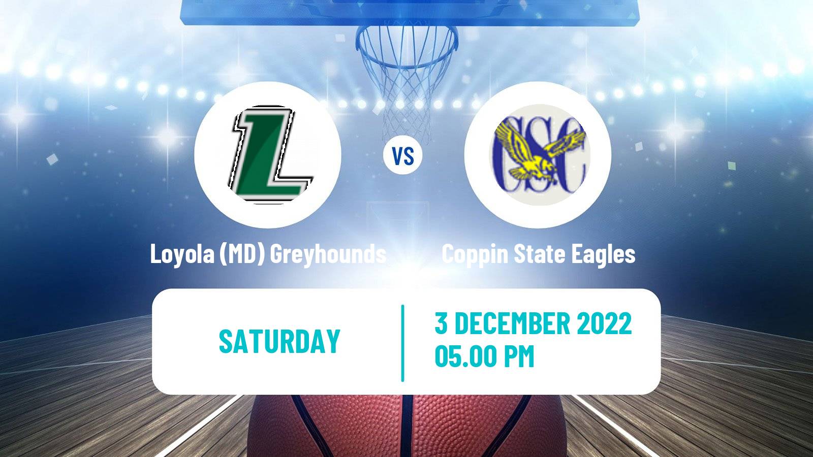 Basketball NCAA College Basketball Loyola (MD) Greyhounds - Coppin State Eagles