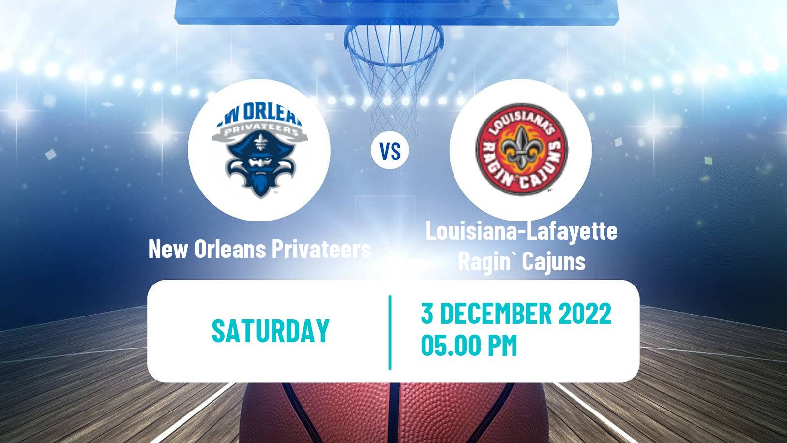 Basketball NCAA College Basketball New Orleans Privateers - Louisiana-Lafayette Ragin` Cajuns