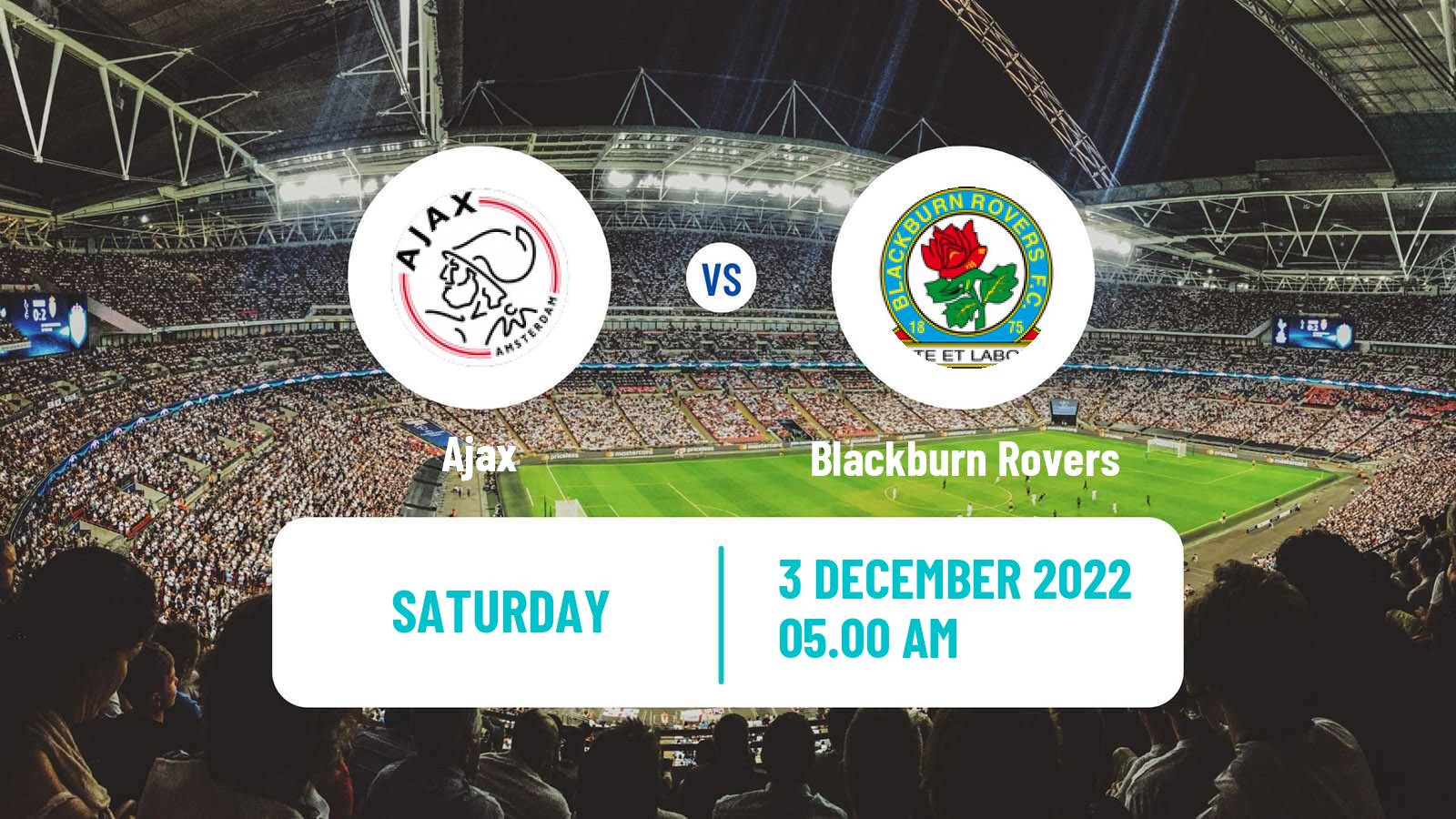 Soccer Club Friendly Ajax - Blackburn Rovers