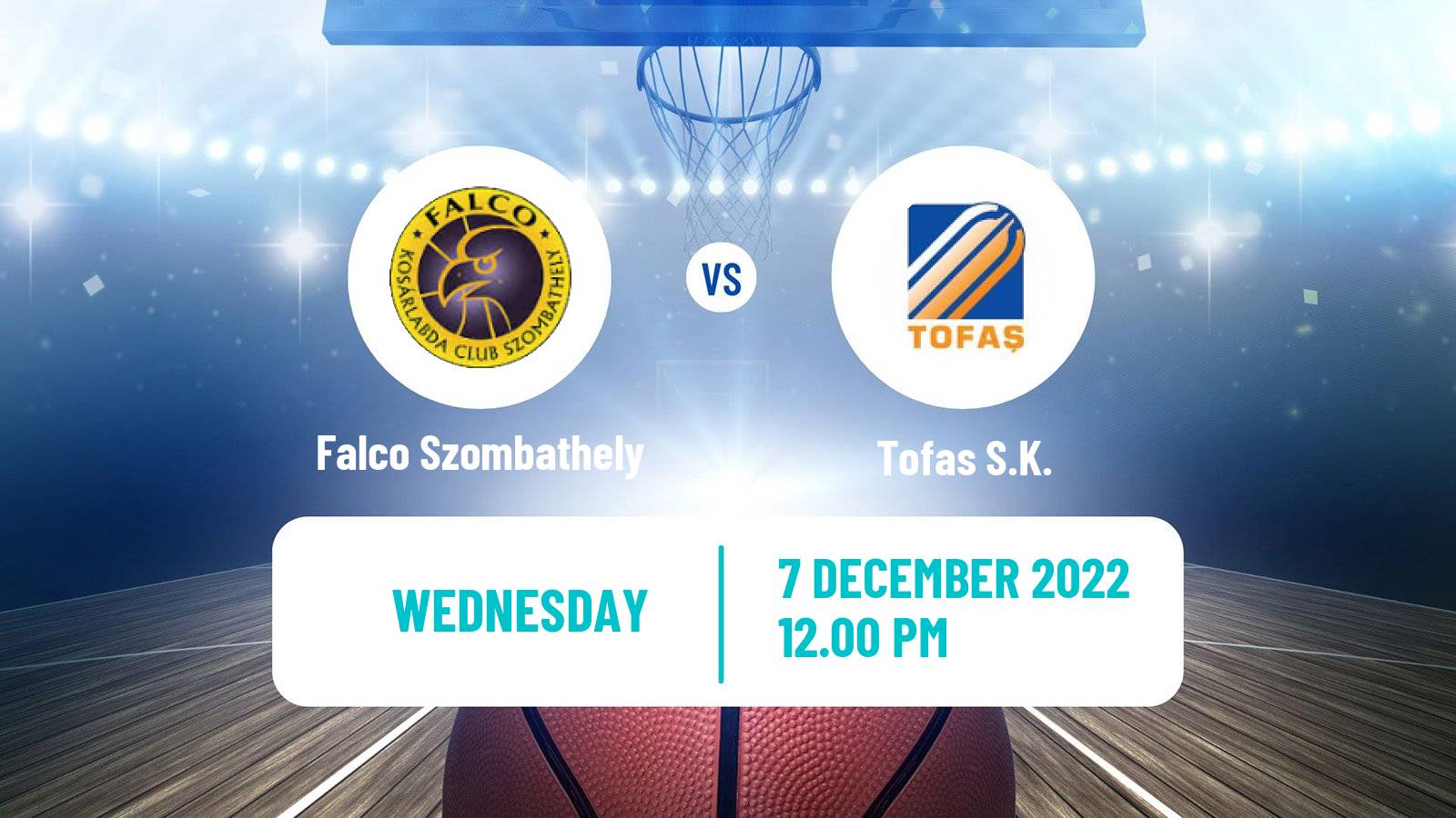 Basketball Champions League Basketball Falco Szombathely - Tofaş