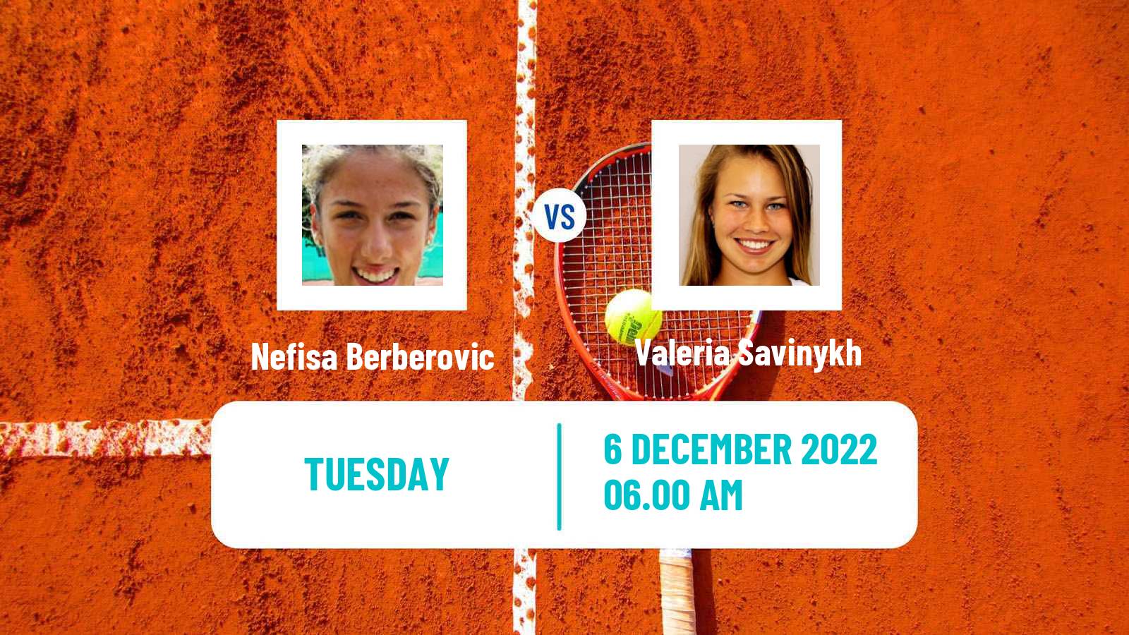 Tennis ITF Tournaments Nefisa Berberovic - Valeria Savinykh