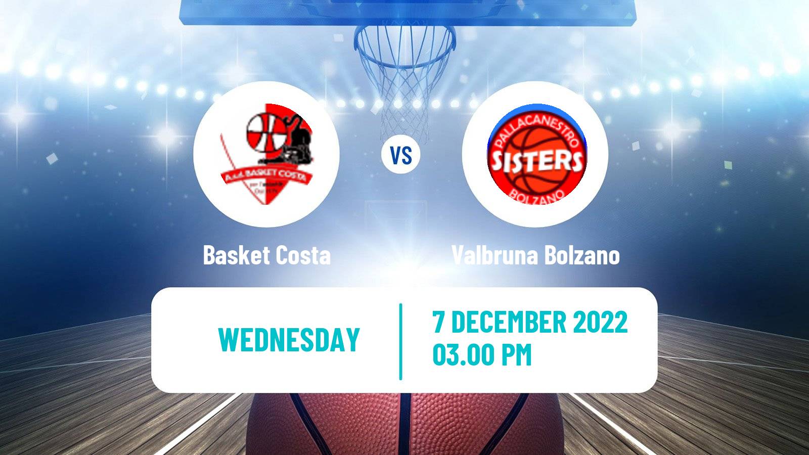 Basketball Italian Serie A2 North Basketball Women Basket Costa - Valbruna Bolzano