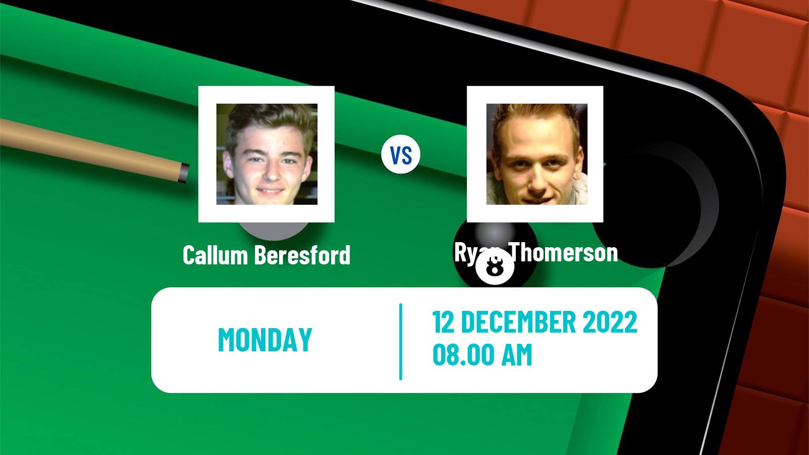 Snooker Snooker Callum Beresford - Ryan Thomerson