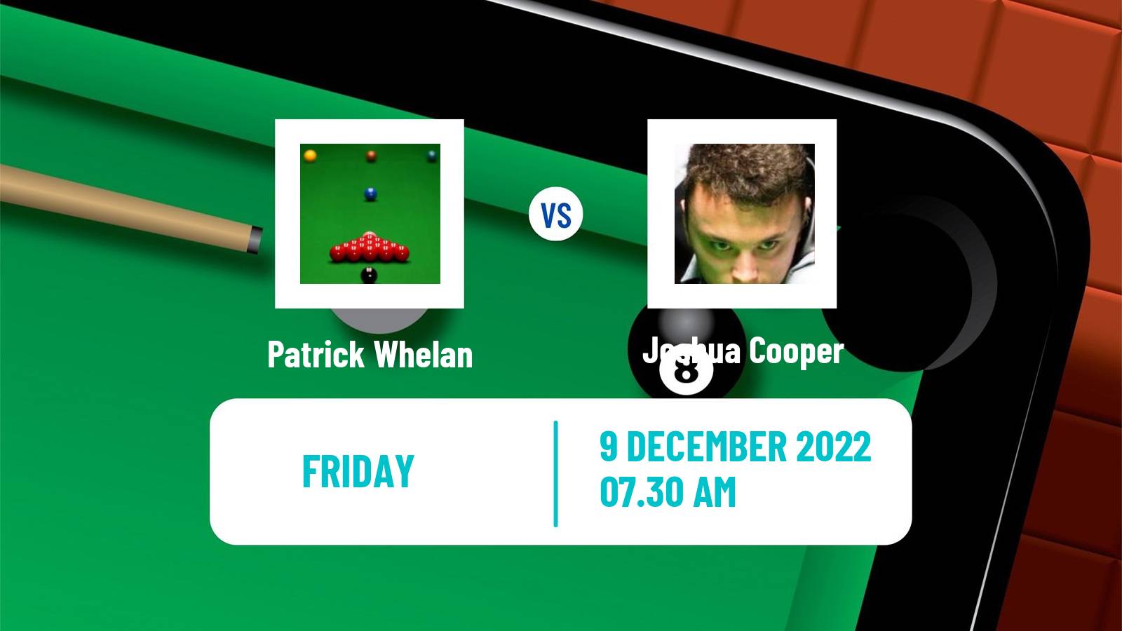 Snooker Snooker Patrick Whelan - Joshua Cooper
