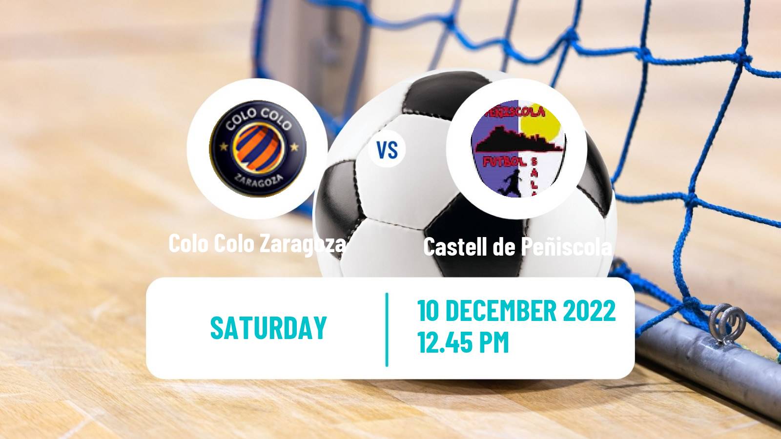 Futsal Spanish Segunda Division Futsal Colo Colo Zaragoza - Castell de Peñiscola