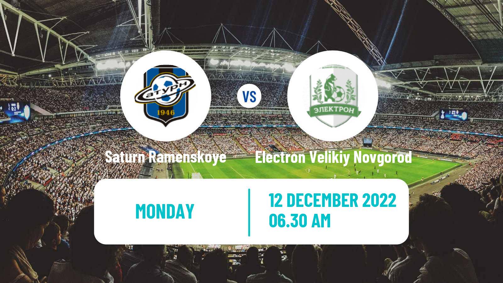 Soccer Club Friendly Saturn Ramenskoye - Electron Velikiy Novgorod