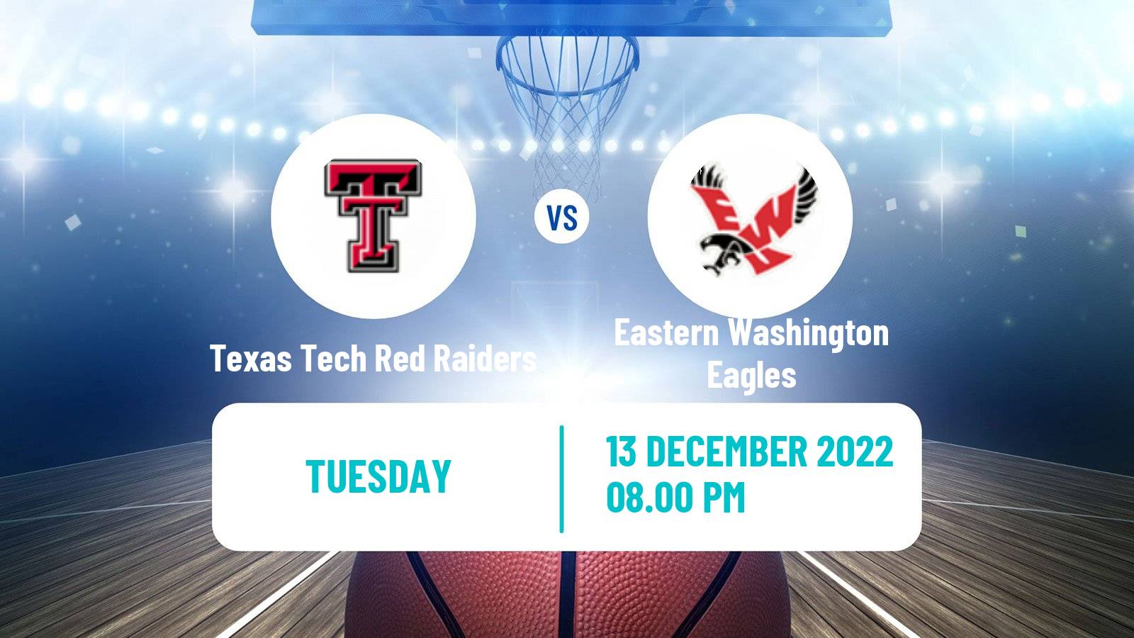 Basketball NCAA College Basketball Texas Tech Red Raiders - Eastern Washington Eagles