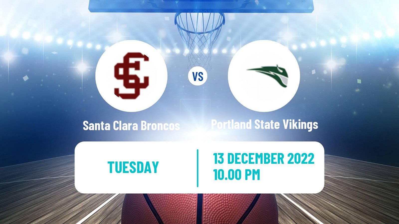 Basketball NCAA College Basketball Santa Clara Broncos - Portland State Vikings