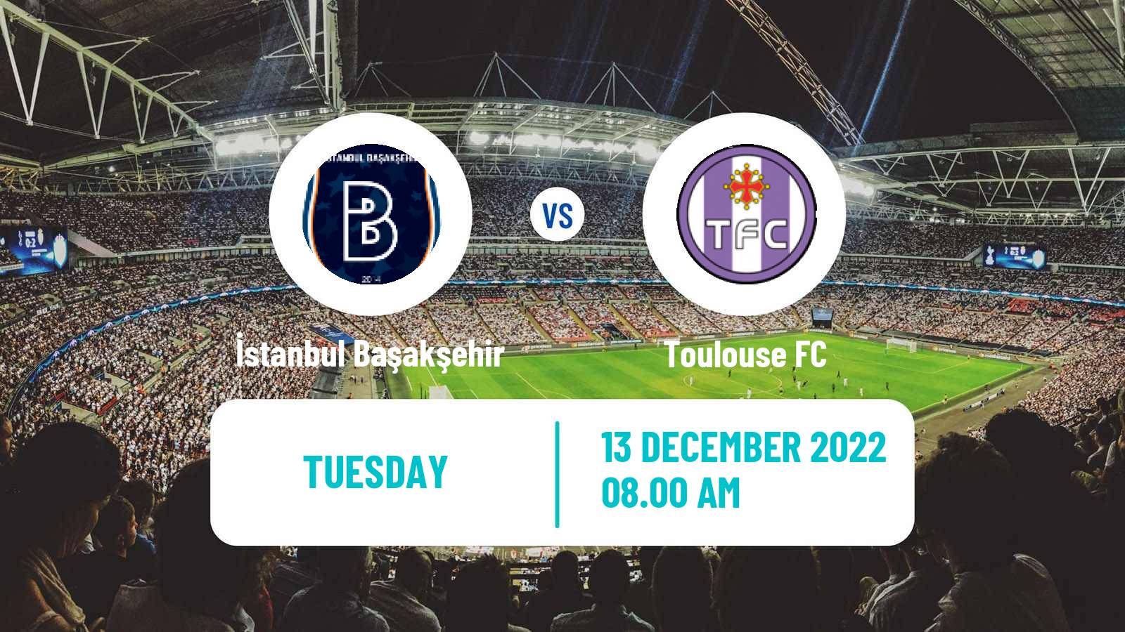 Soccer Club Friendly İstanbul Başakşehir - Toulouse