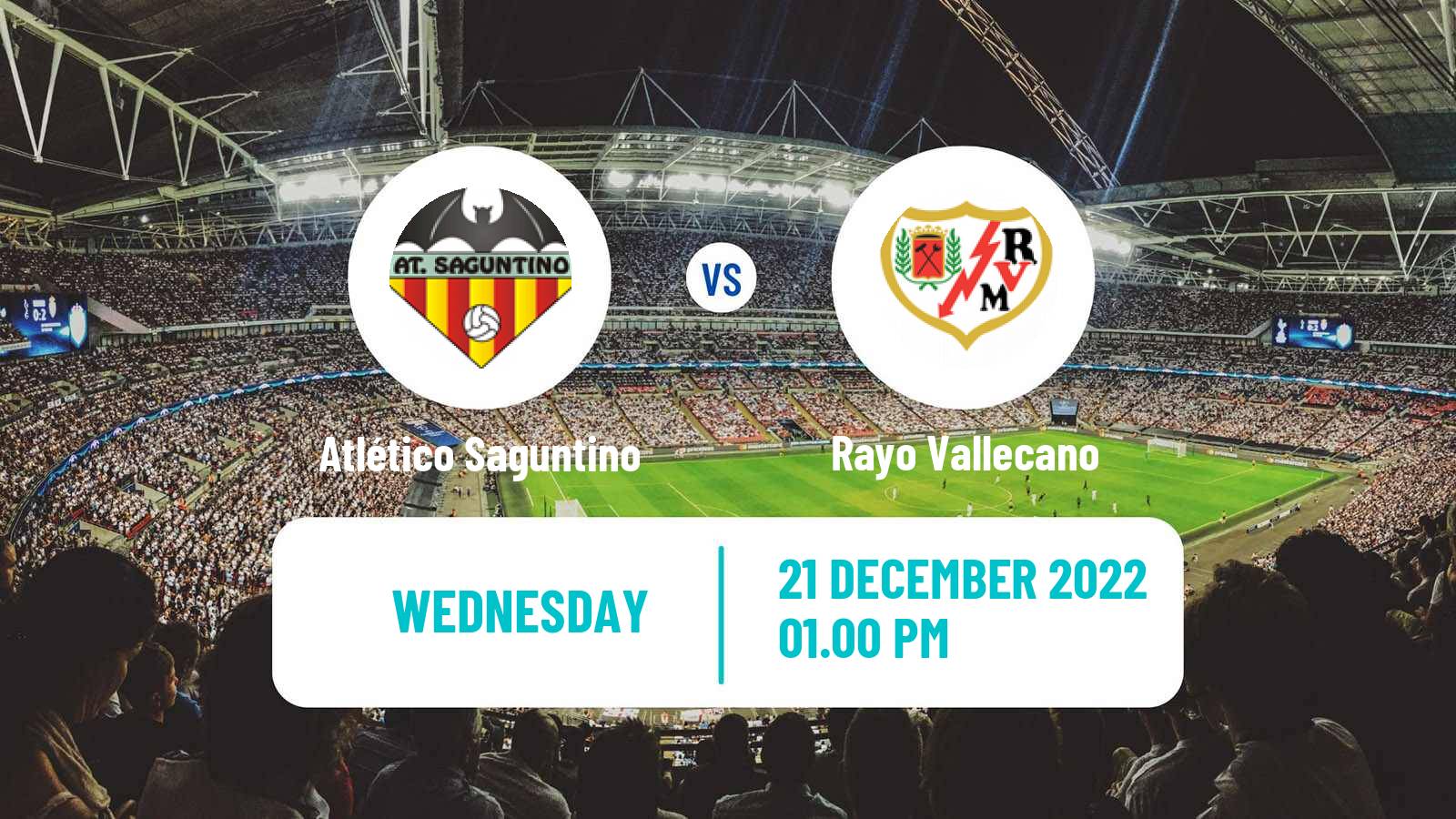 Soccer Spanish Copa del Rey Atlético Saguntino - Rayo Vallecano