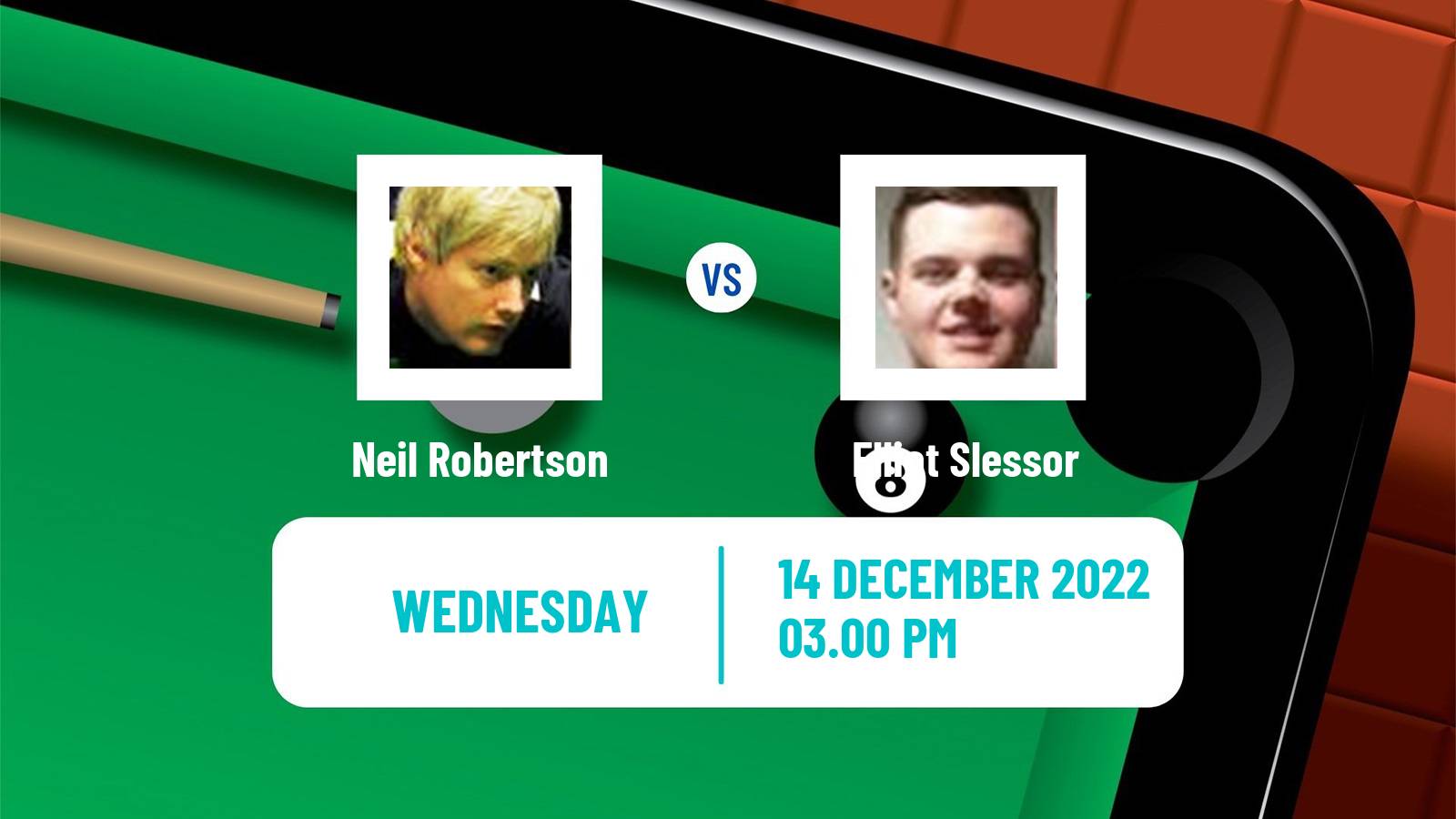 Snooker Snooker Neil Robertson - Elliot Slessor
