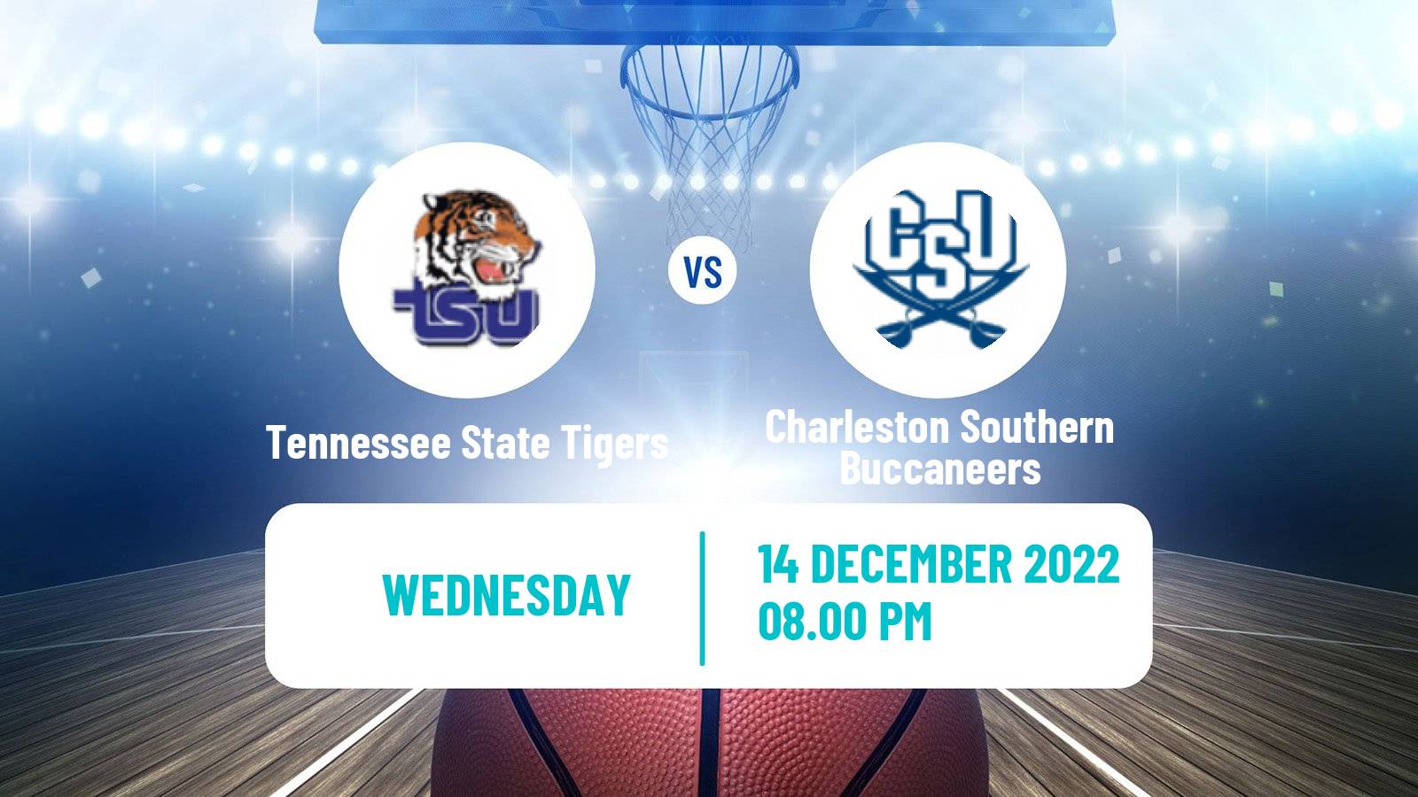 Basketball NCAA College Basketball Tennessee State Tigers - Charleston Southern Buccaneers