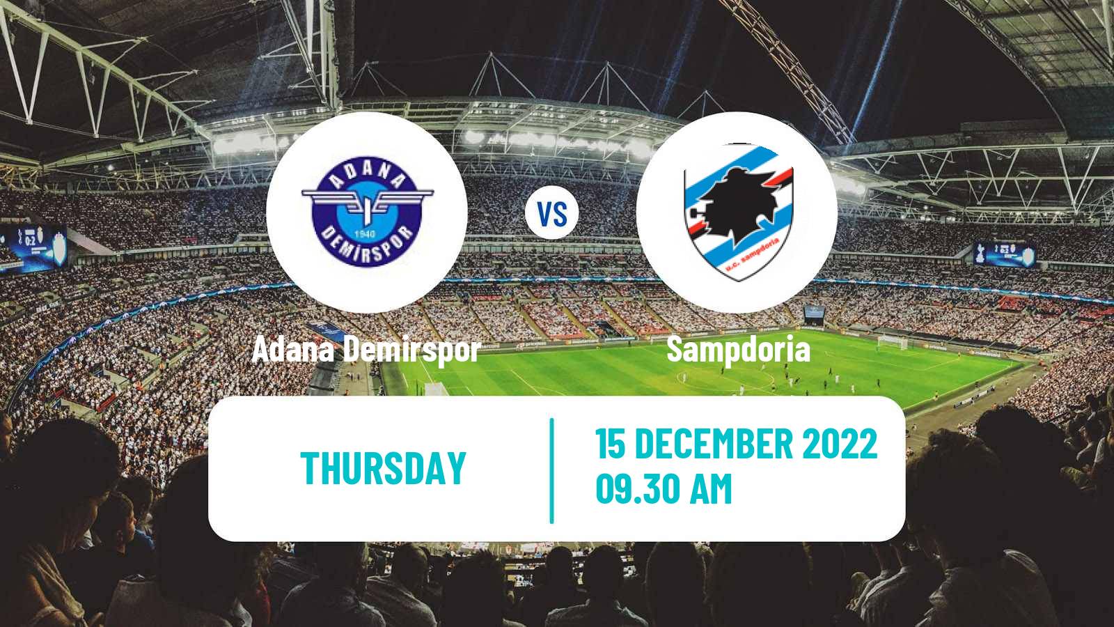 Soccer Club Friendly Adana Demirspor - Sampdoria