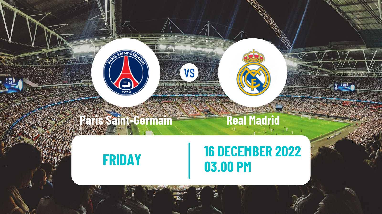 Soccer UEFA Champions League Women Paris Saint-Germain - Real Madrid