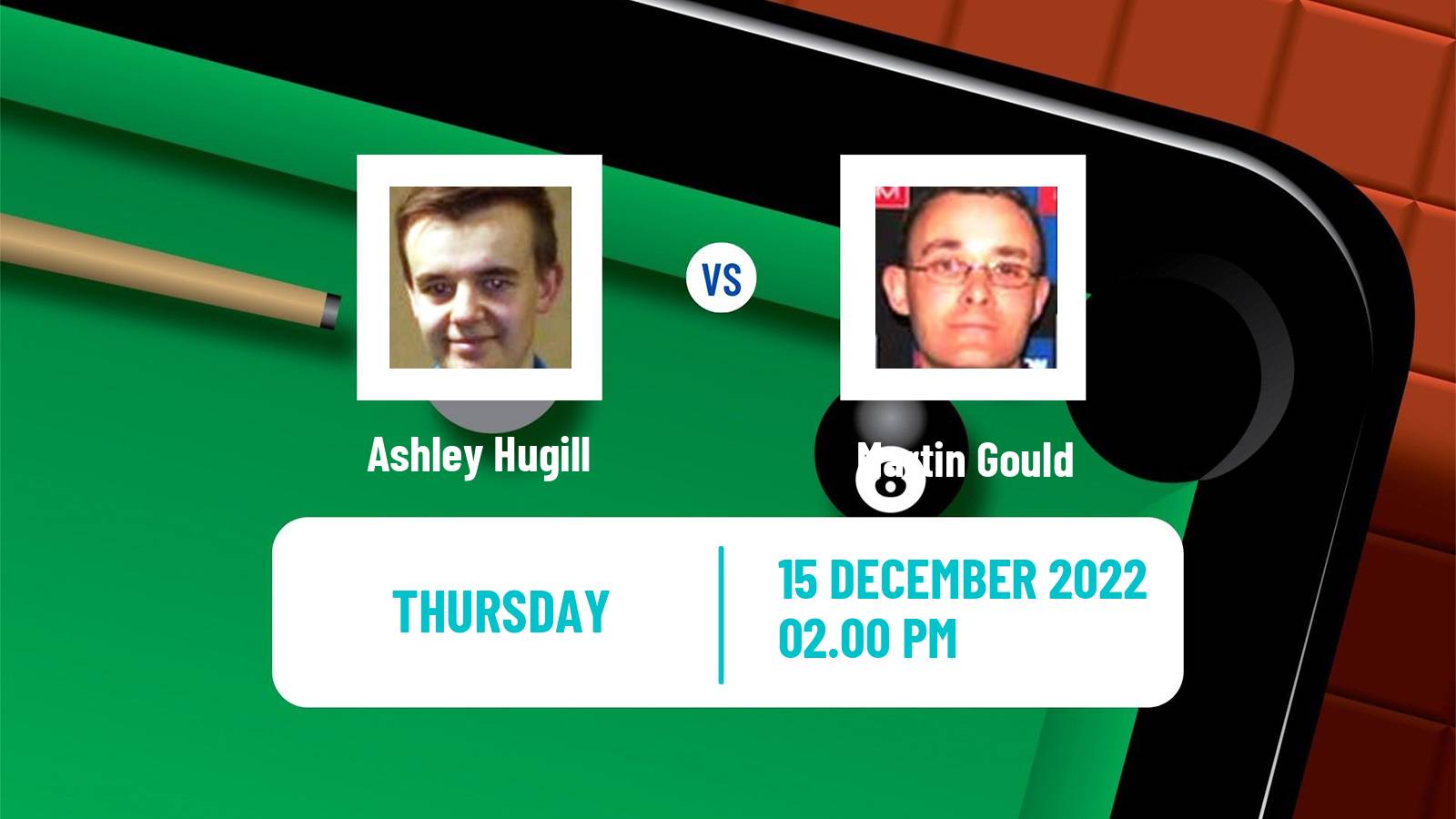 Snooker Snooker Ashley Hugill - Martin Gould