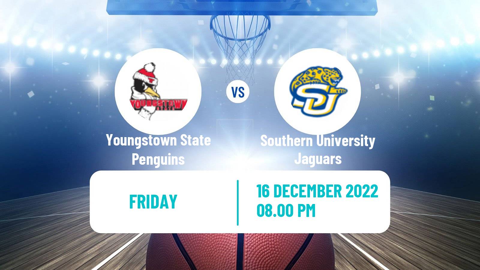 Basketball NCAA College Basketball Youngstown State Penguins - Southern University Jaguars