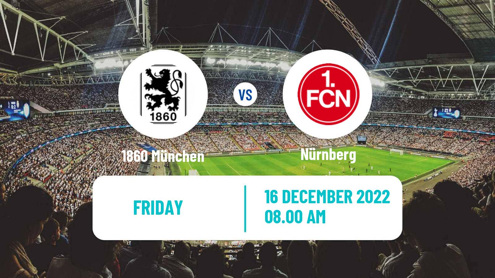 Soccer Club Friendly 1860 München - Nürnberg