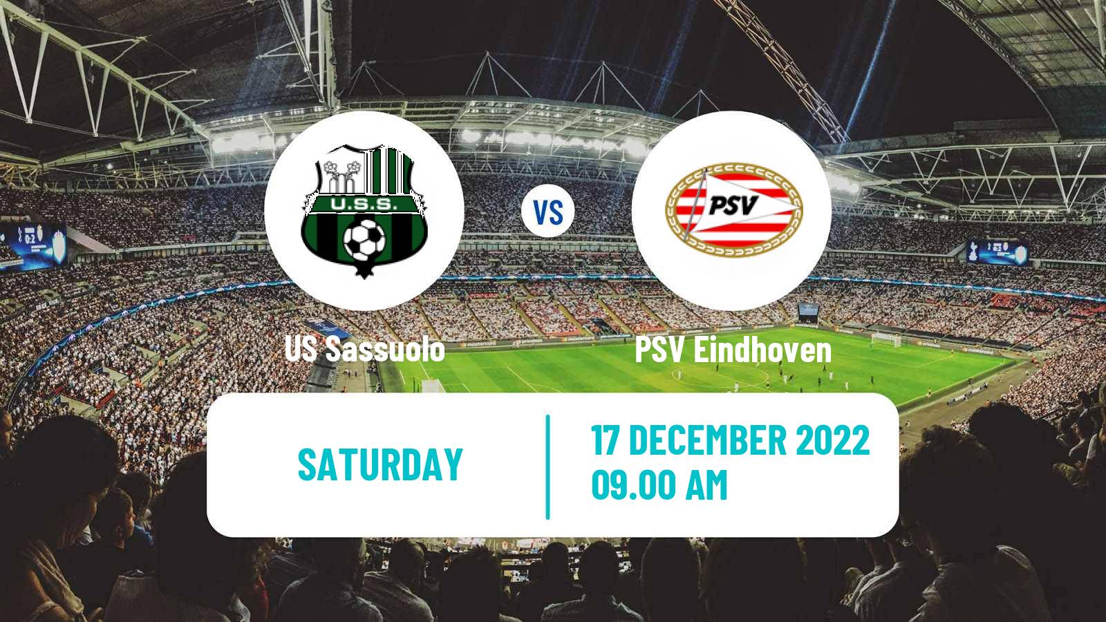 Soccer Club Friendly Sassuolo - PSV Eindhoven