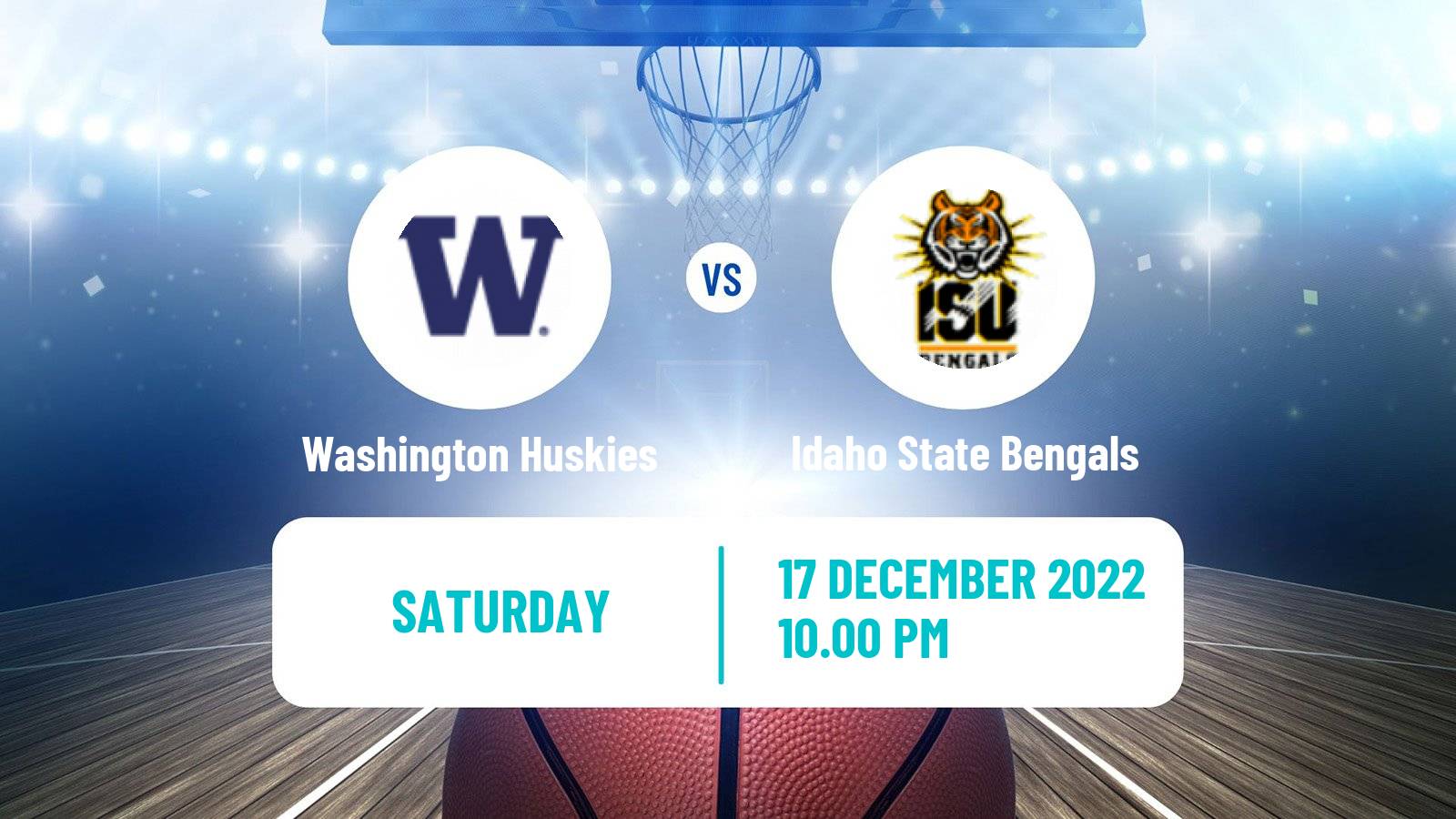 Basketball NCAA College Basketball Washington Huskies - Idaho State Bengals