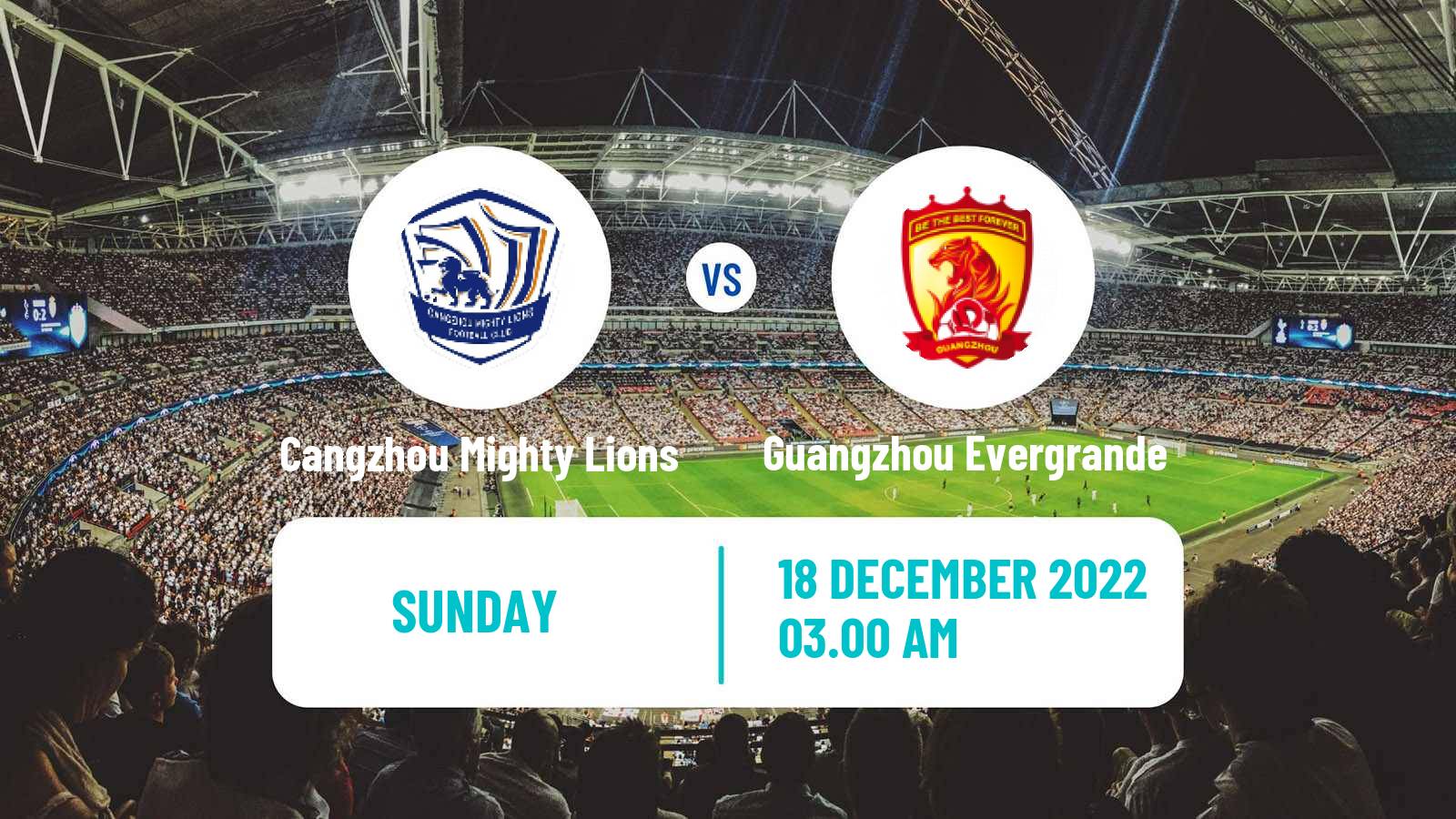 Soccer Chinese FA Cup Cangzhou Mighty Lions - Guangzhou Evergrande