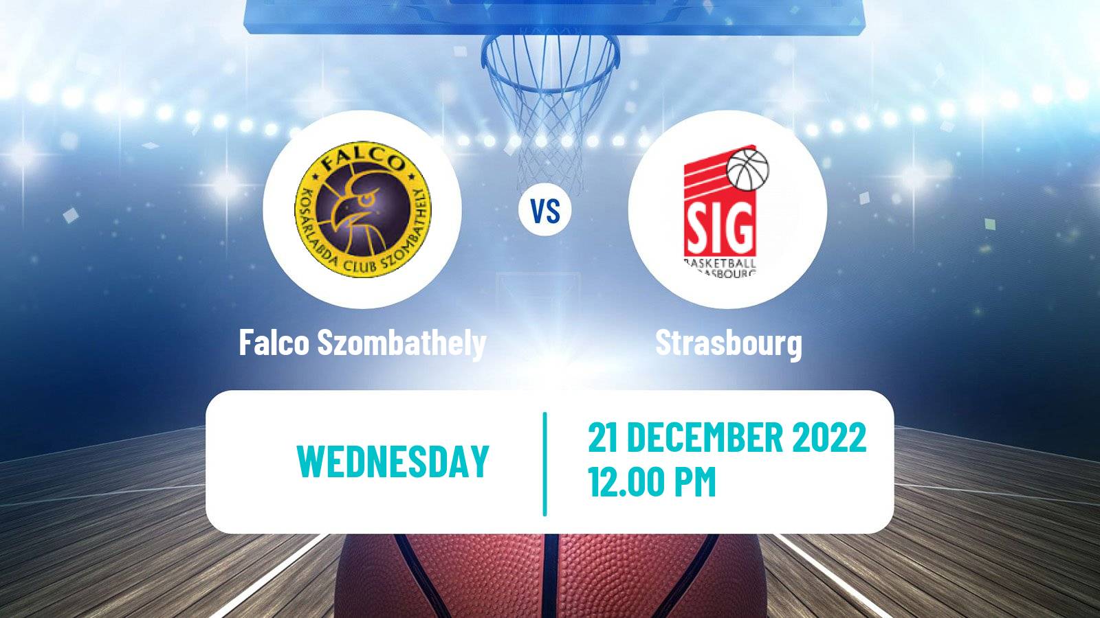 Basketball Champions League Basketball Falco Szombathely - Strasbourg