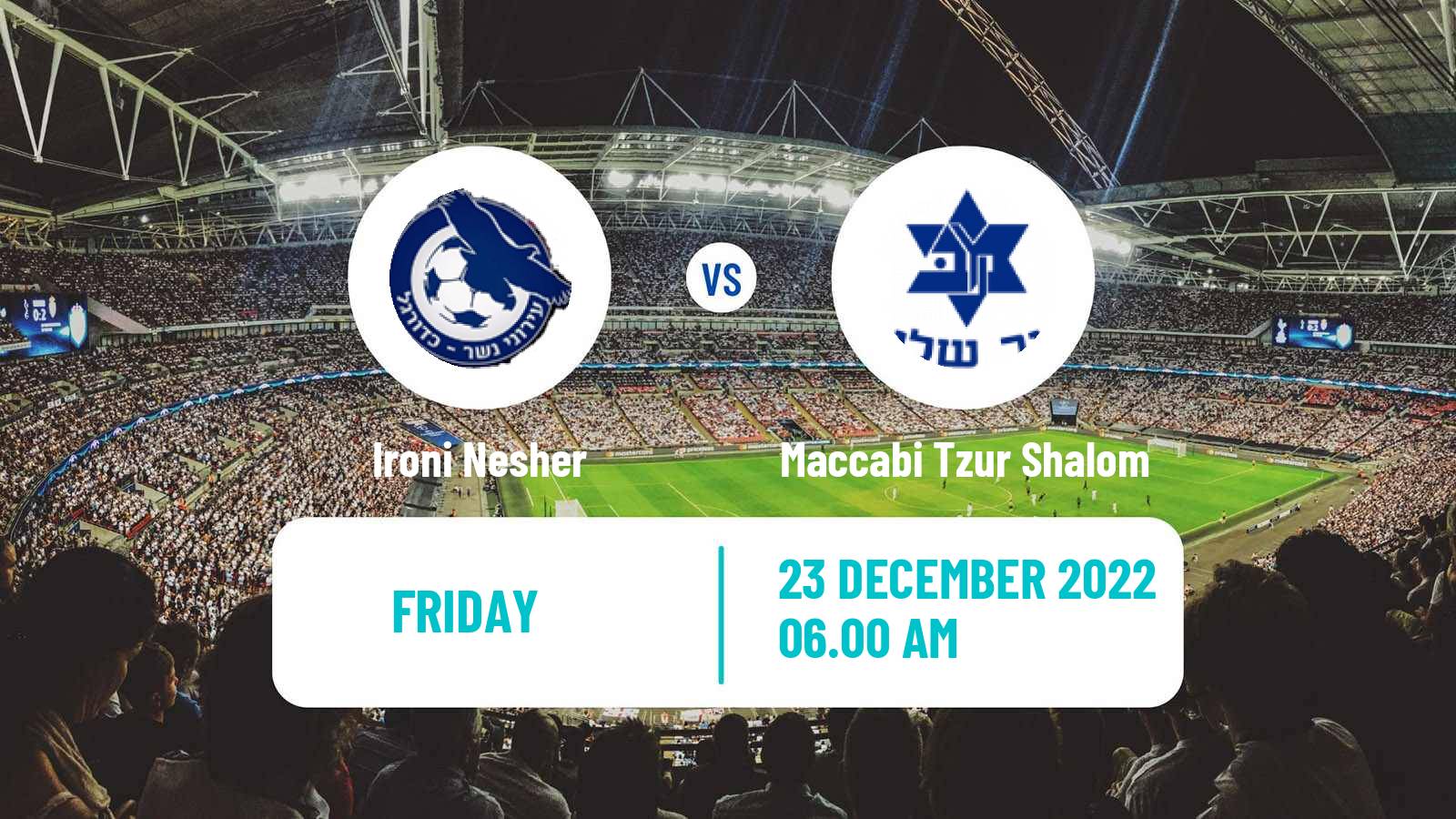 Soccer Israeli Liga Alef North Ironi Nesher - Maccabi Tzur Shalom