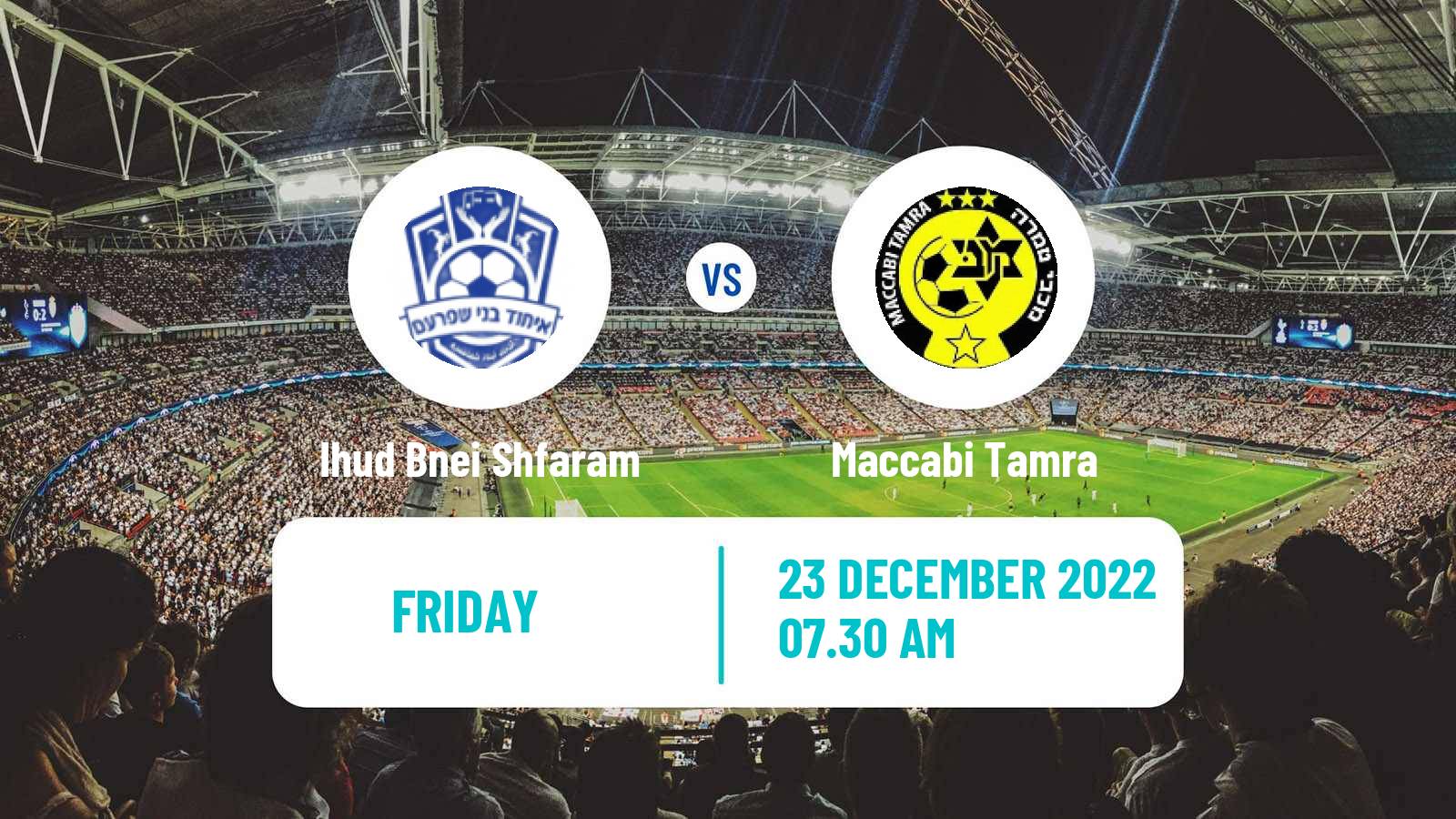 Soccer Israeli Liga Alef North Ihud Bnei Shfaram - Maccabi Tamra