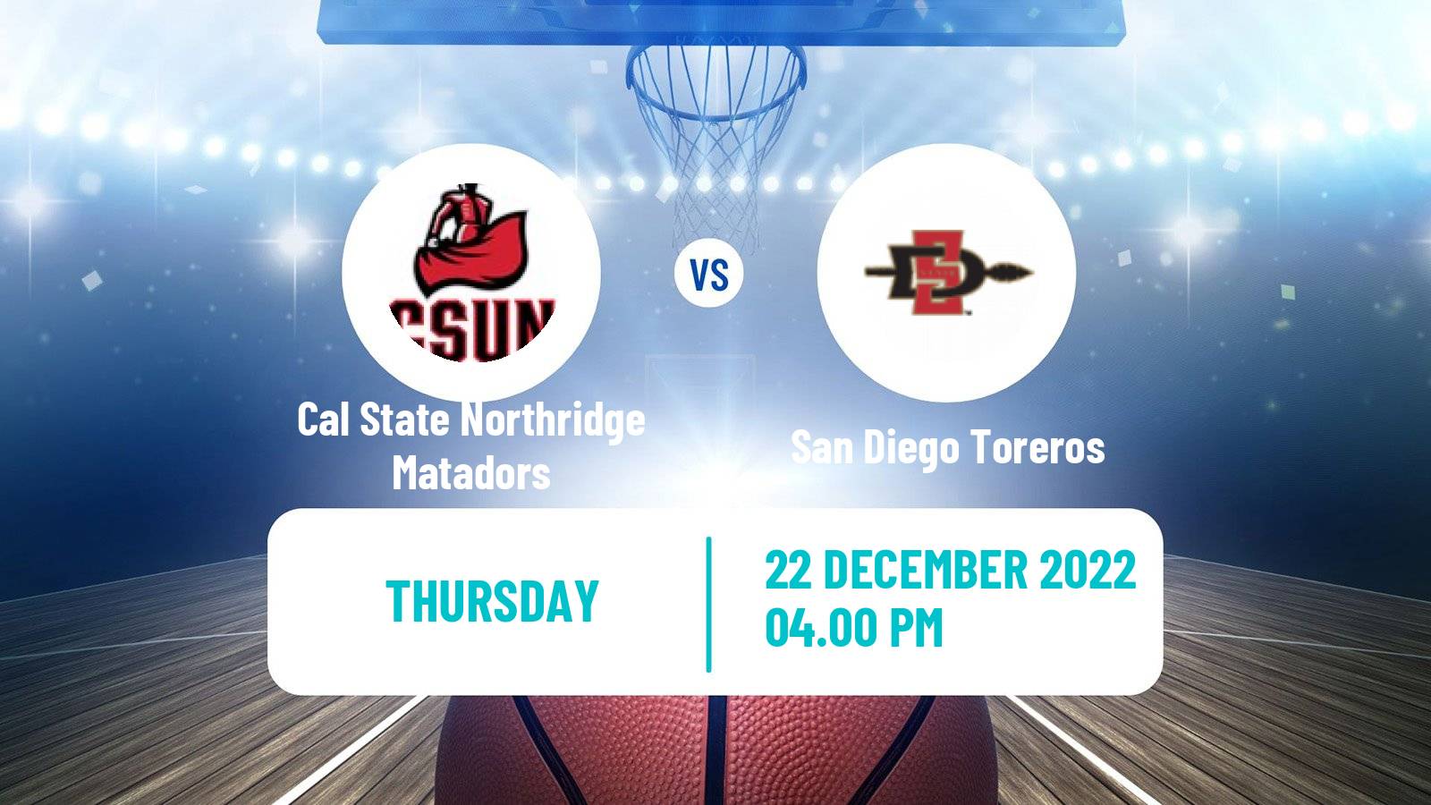 Basketball NCAA College Basketball Cal State Northridge Matadors - San Diego Toreros