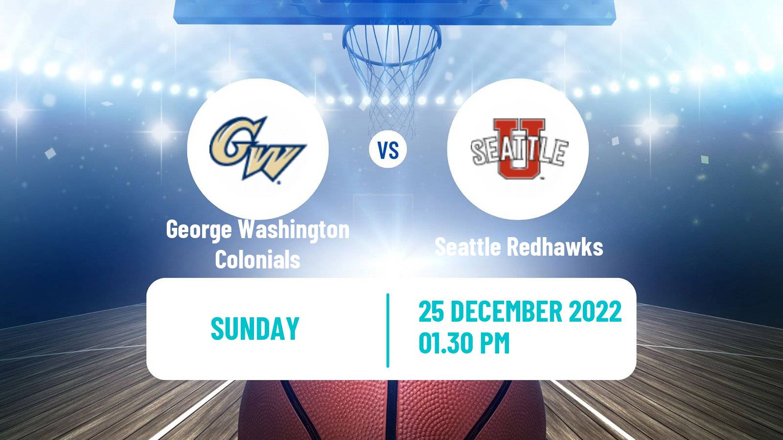 Basketball NCAA College Basketball George Washington Colonials - Seattle Redhawks